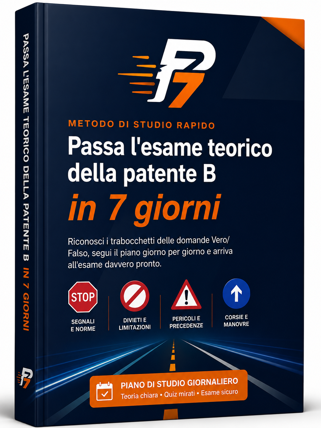 Passa l'Esame Teorico della Patente B in 7 Giorni — Metodo PassIn7days (eBook PDF)